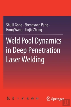 Bertrand.pt - Weld Pool Dynamics In Deep Penetration Laser Welding