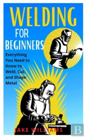 Welding For Beginners