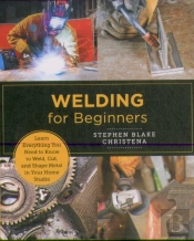 Welding For Beginners