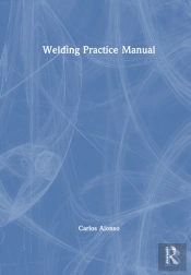 Welding Practice Manual