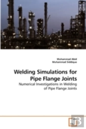 Welding Simulations For Pipe Flange Join