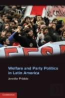 Welfare And Party Politics In Latin America