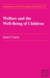 Welfare And The Well-Being Of Children