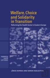 Welfare, Choice And Solidarity In Transition