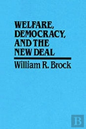 Welfare, Democracy And The New Deal