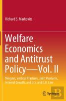 Welfare Economics And Antitrust Policy Â€” Vol. Ii