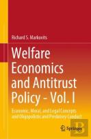 Welfare Economics And Antitrust Policy - Vol. I