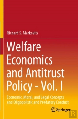 Bertrand.pt - Welfare Economics And Antitrust Policy - Vol. I