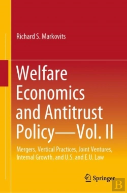 Bertrand.pt - Welfare Economics And Antitrust Policy - Vol. Ii