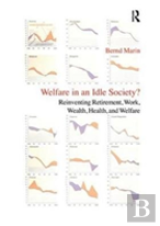 Welfare In An Idle Society?