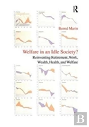 Welfare In An Idle Society?