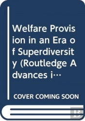 Welfare Provision In An Era Of Superdiversity