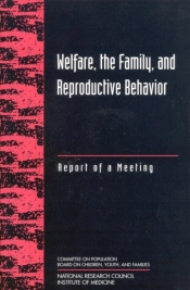 Welfare, The Family, And Reproductive Behavior