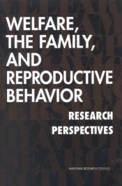 Welfare, The Family, And Reproductive Behavior