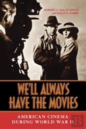 We'Ll Always Have The Movies