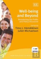 Well-Being And Beyond - Broadening The Public And Policy Discourse