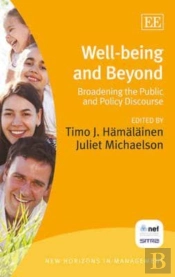 Well-Being And Beyond - Broadening The Public And Policy Discourse