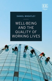 Well-Being And The Quality Of Working Lives