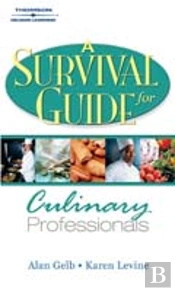 WELL DONE! A SURVIVAL GUIDE FOR CULINARY PROFESSIONALS