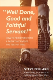 Well Done, Good And Faithful Servant