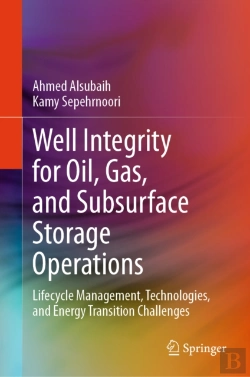 Bertrand.pt - Well Integrity For Oil, Gas, And Subsurface Storage Operations