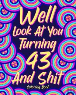 Bertrand.pt - Well Look At You Turning 43 And Shit