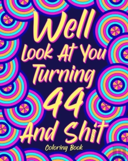Bertrand.pt - Well Look At You Turning 44 And Shit