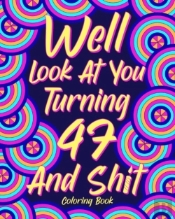 Bertrand.pt - Well Look At You Turning 47 And Shit