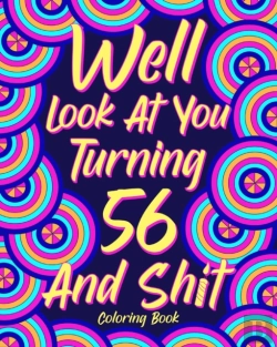 Bertrand.pt - Well Look At You Turning 56 And Shit