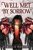 Well Met By Sorrow