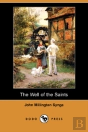 Well Of The Saints (Dodo Press)