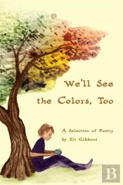 We'Ll See The Colors, Too
