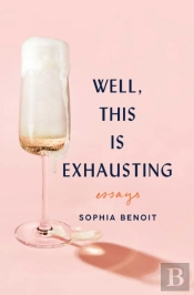 Well, This Is Exhausting