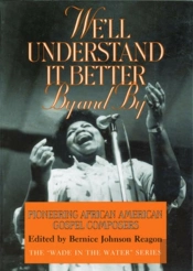 We'Ll Understand It Better By And By