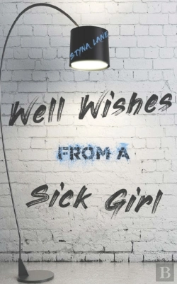 Bertrand.pt - Well Wishes From A Sick Girl
