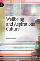 Wellbeing And Aspirational Culture
