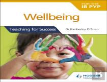 Wellbeing For The Ib Pyp