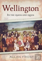 Wellington In The 1920s And 1930s