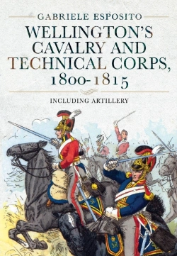 Bertrand.pt - Wellington'S Cavalry And Technical Corps, 1800-1815