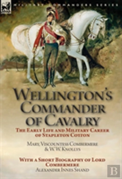 Bertrand.pt - Wellington'S Commander Of Cavalry
