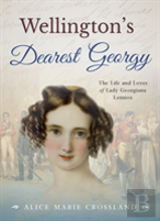 Wellington'S Dearest Georgy