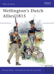 Wellington'S Dutch Allies 1815