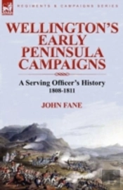 Wellington'S Early Peninsula Campaigns