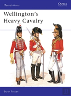 Bertrand.pt - Wellington'S Heavy Cavalry