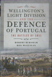 Wellington'S Light Division And The Defence Of Portugal