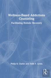 Wellness-Based Addictions Counseling