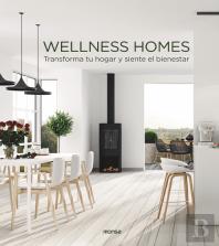 Wellness Homes. Transforma Tu Hogar Y Siente El Bienestar
