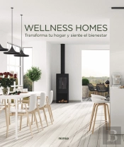 Wellness Homes. Transforma Tu Hogar Y Siente El Bienestar