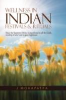 Wellness In Indian Festivals & Rituals