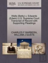 Wells (Betty) V. Edwards (Edwin) U.S. Supreme Court Transcript Of Record With Supporting Pleadings